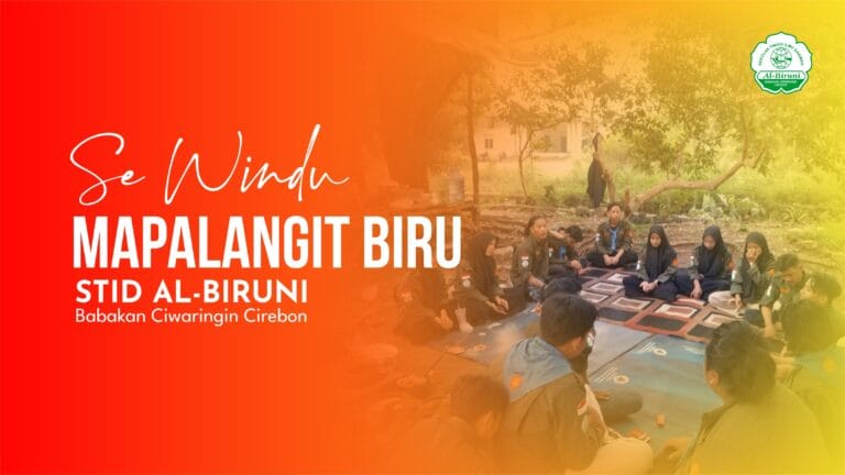 Road To Se-Windu Mapalangit Biru STID Al-Biruni Babakan Ciwaringin : Merawat Loyalitas dan Warisan Perjuangan
